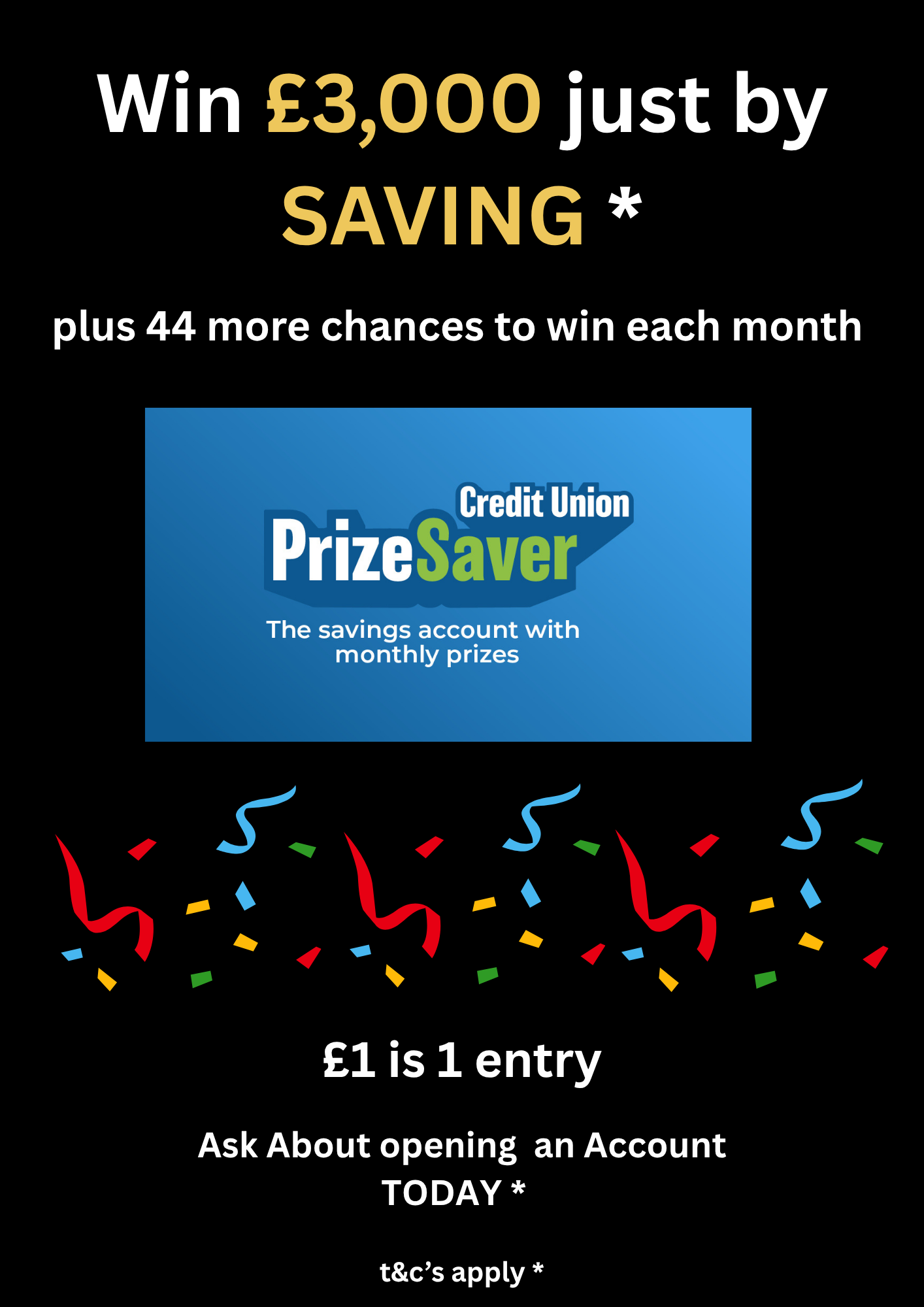 MORE chances to WIN with the PrizeSaver account