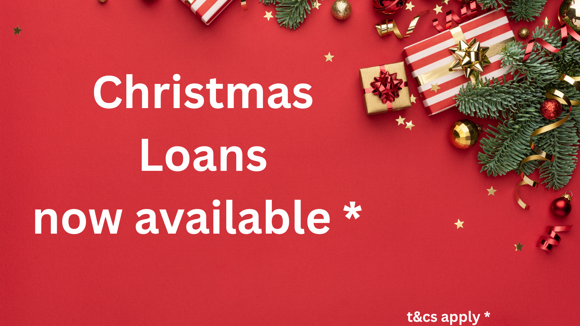 Christmas Loans 2026 are now available!