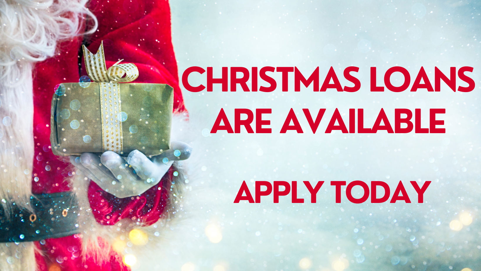 Christmas Loans 2024 are now available!