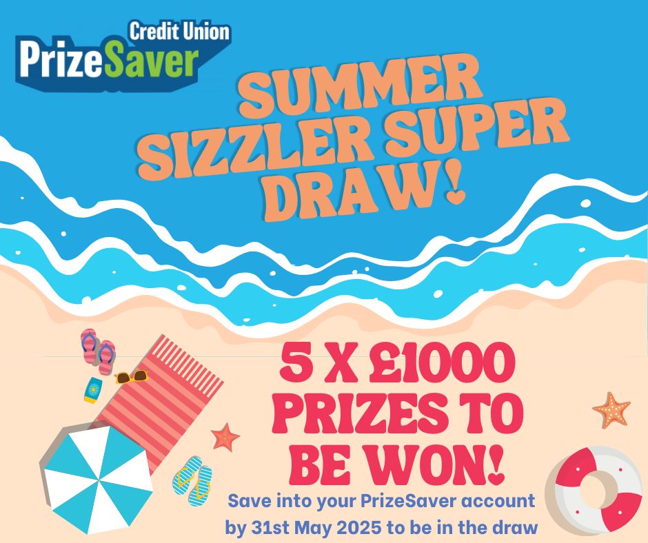 Prizesaver Summer Sizzler super draw 5 x £1,000 up for grabs!